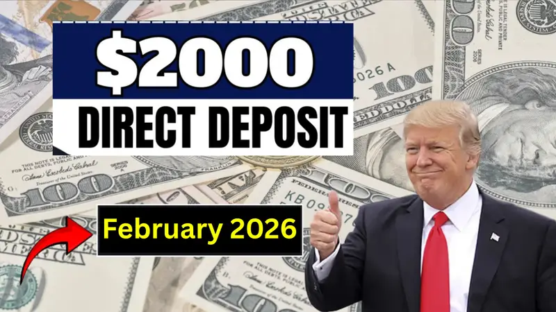 Federal Deposit February 2026: 2,000 $ Payment Coming February; Complete Guide for Beneficiaries